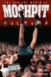 Book cover of The Violent World Of Moshpit Culture by Joe Ambrose