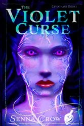 Book cover of The Violet Curse by Senna Crow