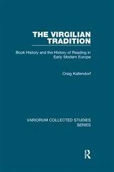 Book cover of The Virgilian Tradition by Craig Kallendorf