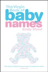 Book cover of The Virgin Book of Baby Names by Emily Wood
