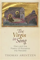Book cover of The Virgin in Song by Thomas Arentzen