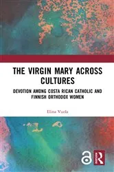 Book cover of The Virgin Mary across Cultures by Elina Vuola