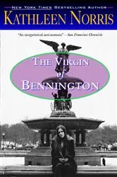 Book cover of The Virgin of Bennington by Kathleen Norris