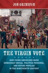Book cover of The Virgin Vote by Jon Grinspan