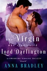 Book cover of The Virgin Who Vindicated Lord Darlington by Anna Bradley