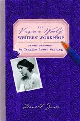 Book cover of The Virginia Woolf Writers' Workshop by Danell Jones