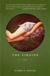 Book cover of The Virgins: A Novel by Pamela Erens