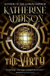 Book cover of The Virtu by Katherine Addison