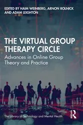 Book cover of The Virtual Group Therapy Circle by Haim Weinberg
