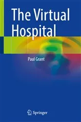Book cover of The Virtual Hospital by Paul Grant