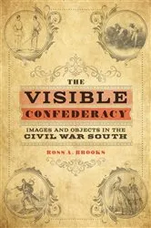 Book cover of The Visible Confederacy by Ross A. Brooks