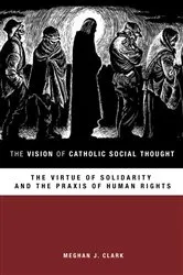 Book cover of The Vision of Catholic Social Thought by Unknown