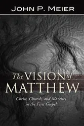 Book cover of The Vision of Matthew by John P. Meier