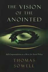 Book cover of The Vision Of The Annointed by Thomas Sowell