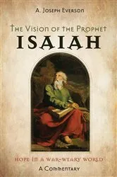 Book cover of The Vision of the Prophet Isaiah by A. Joseph Everson