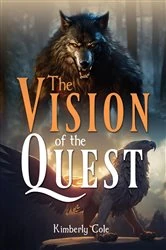 Book cover of The Vision of the Quest by Kimberly Cole