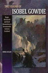 Book cover of The Visions of Isobel Gowdie by Unknown