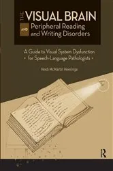 Book cover of The Visual Brain and Peripheral Reading and Writing Disorders by Heidi Heeringa