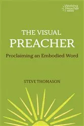 Book cover of The Visual Preacher by Steve Thomason