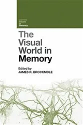 Book cover of The Visual World in Memory by James R. Brockmole