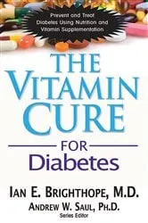 Book cover of The Vitamin Cure for Diabetes by Ian E. Brighthope