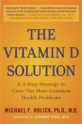Book cover of The Vitamin D Solution by Michael F. Holick