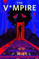 Book cover of The V*mpire by P H Lee