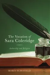 Book cover of The Vocation of Sara Coleridge by Robin Schofield