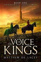 Book cover of The Voice of Kings by Matthew de Lacey