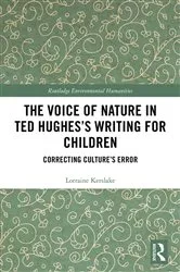 Book cover of The Voice of Nature in Ted Hughes’s Writing for Children by Lorraine Kerslake