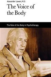 Book cover of The Voice of the Body by Alexander Lowen