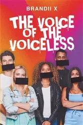 Book cover of The Voice of the Voiceless by Brandii X