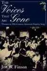 Book cover of The Voices that Are Gone by Jon W. Finson