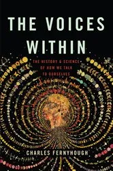 Book cover of The Voices Within by Charles Fernyhough