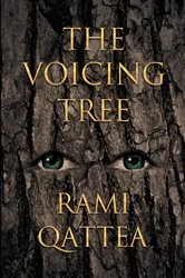 Book cover of The Voicing Tree by Rami Qattea