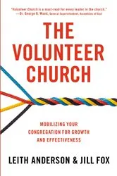 Book cover of The Volunteer Church by Leith Anderson