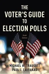 Book cover of The Voter's Guide to Election Polls (6th ed.) by Michael W. Traugott