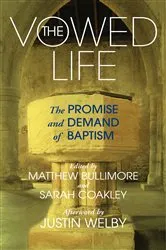Book cover of The Vowed Life by Matthew Bullimore