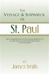 Book cover of The Voyage and Shipwreck of St. Paul by James Smith