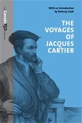 Book cover of The Voyages of Jacques Cartier by Ramsay Cook