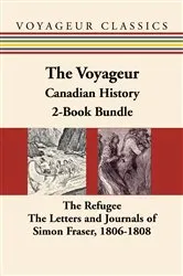 Book cover of The Voyageur Canadian History 2-Book Bundle by W. Kaye Lamb