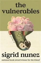 Book cover of The Vulnerables by Sigrid Nunez