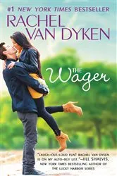 Book cover of The Wager by Rachel Van Dyken