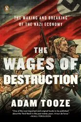 Book cover of The Wages of Destruction by Adam Tooze