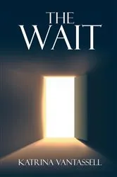 Book cover of The Wait by Unknown