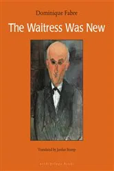 Book cover of The Waitress Was New by Dominique Fabre