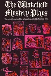 Book cover of The Wakefield Mystery Plays by Martial Rose