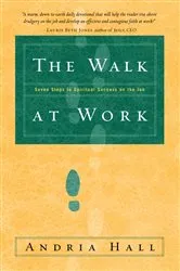 Book cover of The Walk at Work by Andria Hall