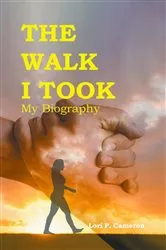 Book cover of The Walk I Took by Unknown