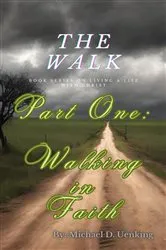 Book cover of The Walk: Part One by Michael Uenking